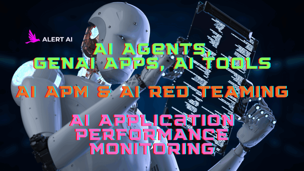 Alert AI "Secure AI Anywhere" AI Agents, GenAI Apps, AI Tools